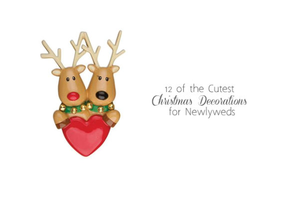 12 of the Cutest Christmas Decorations for Newlyweds  weddingsonline